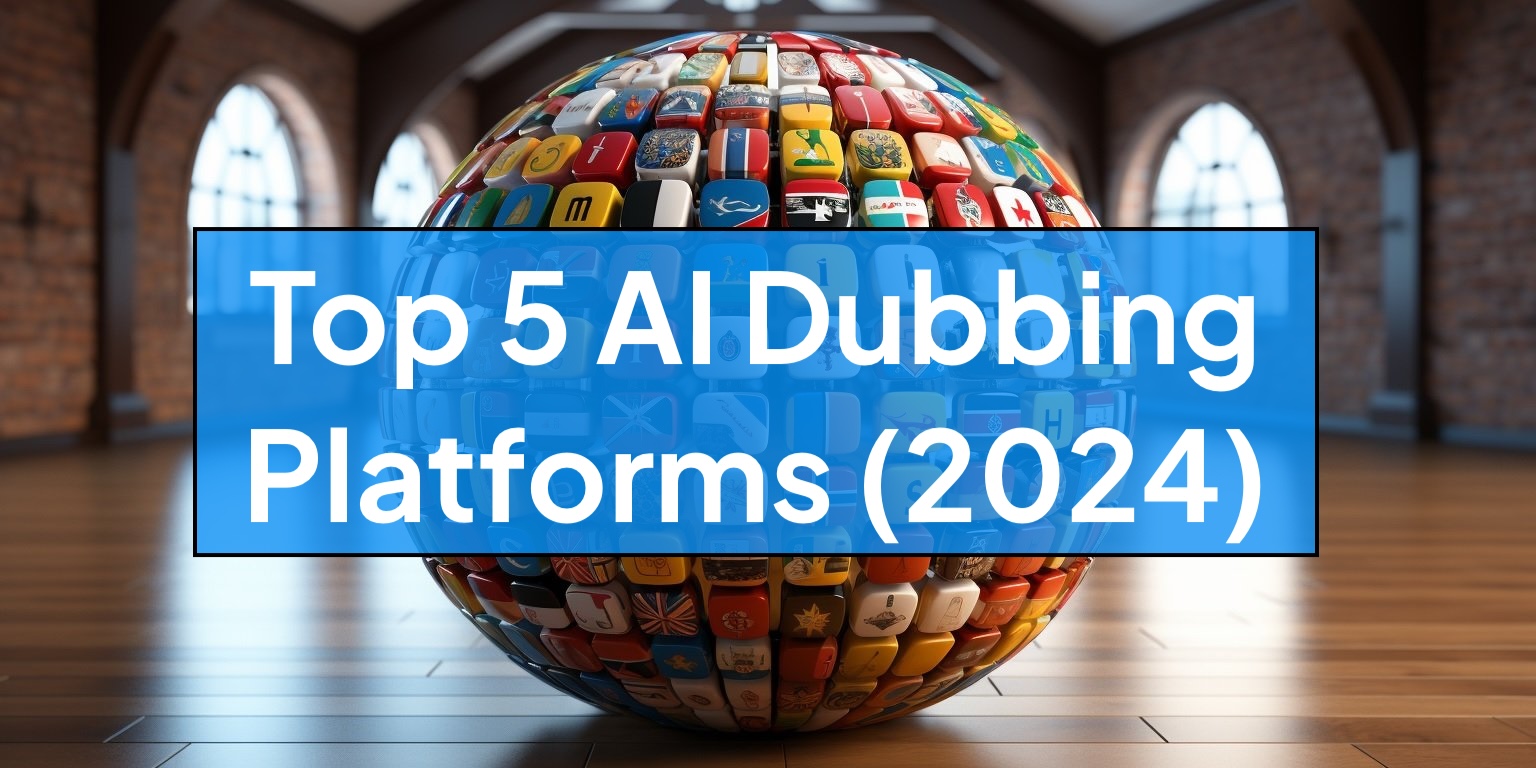 Top 5 AI Dubbing Platforms (2026)