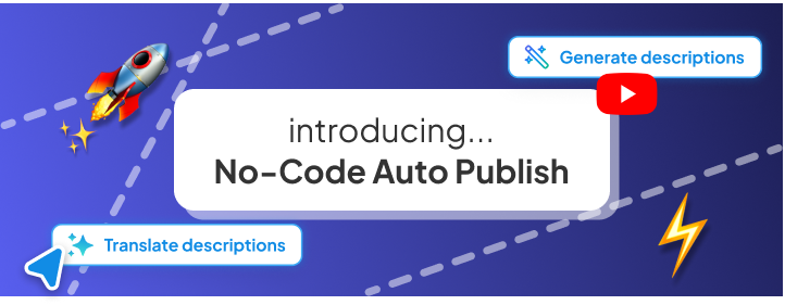 No-Code Auto Publish & more big updates!